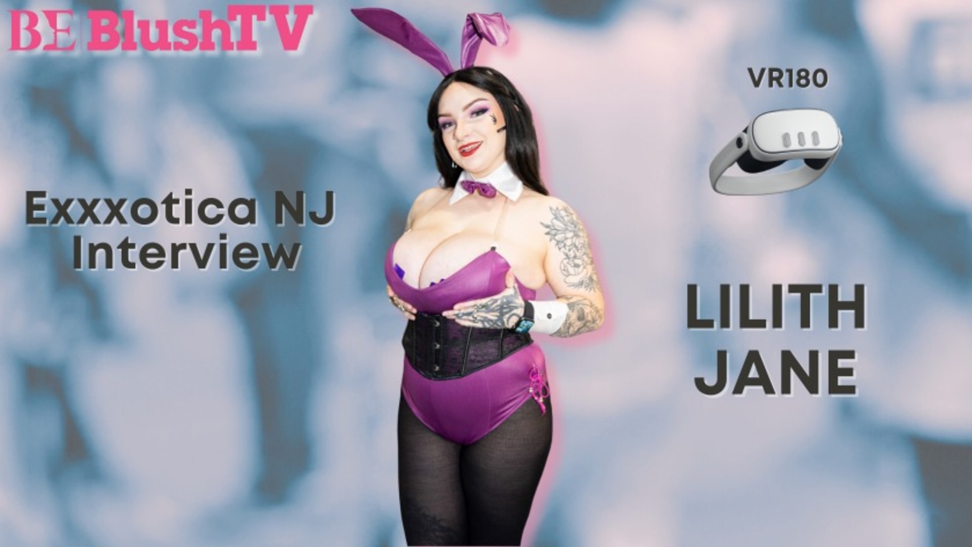 Blushtv - Lilith Jane Interview