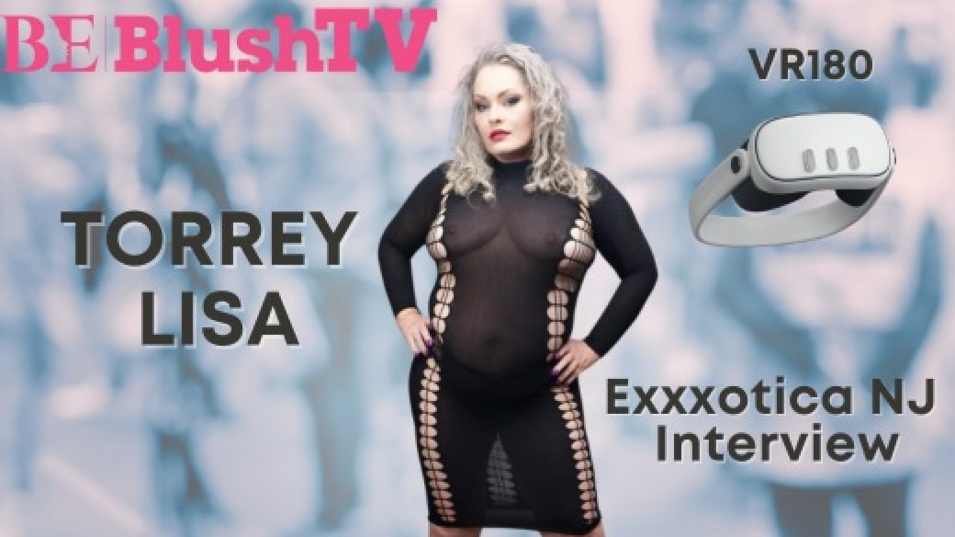 Blushtv - Torrey Lisa Interview